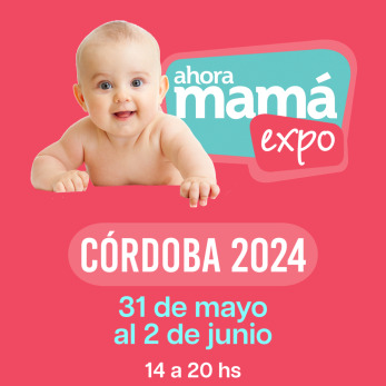 Ahora Mamá Expo - Córdoba 2024