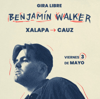 Benjamín Walker Gira Libre en Foro Cauz, Xalapa