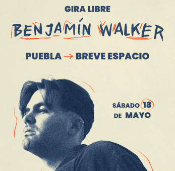 Benjamín Walker Gira Libre en Breve Espacio, Puebla