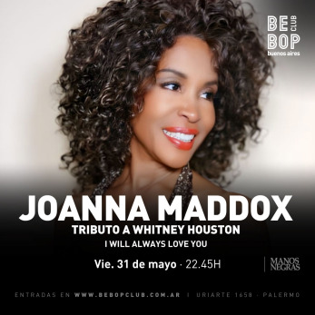 Joanna Maddox | Tributo a Whitney Houston 31/05/2024
