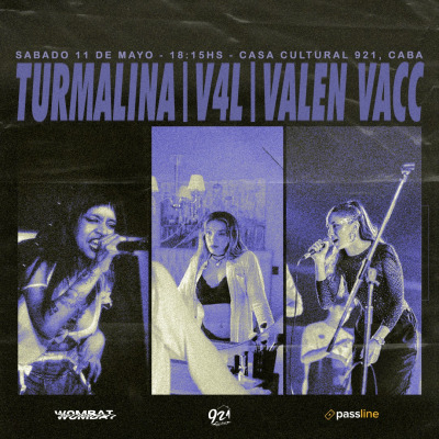 TURMALINA, V4L y VALEN VACC en CASA CULTURAL 921