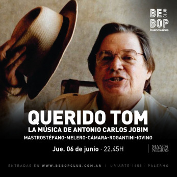 Querido Tom | La música de Antonio Carlos Jobim 06/06/2024