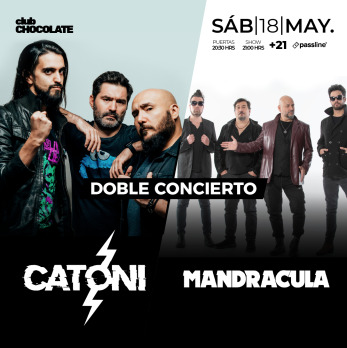 CATONI + MANDRÁCULA - DOBLE CONCIERTO ★ SÁBADO 18 DE MAYO ★ CLUB CHOCOLATE