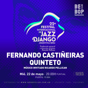 Fernando Castiñeiras Quinteto | XXII Festival Internacional de Jazz Django Argentina 2024