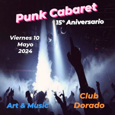 Viernes 10 | Punk Cabaret 15 Aniversario