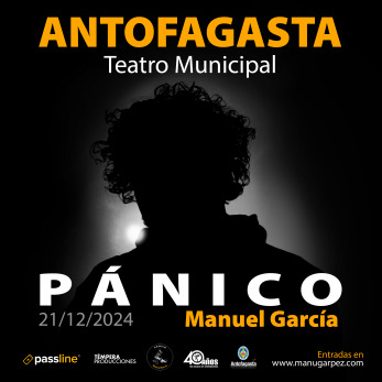 Manuel García: Pánico en Antofagasta