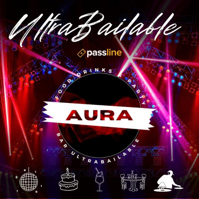 Aura ★ SABADO 18 MAYO ★ #UltraBailable
