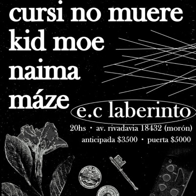 Maze + Kid Moe + Cursi no muere + Naima