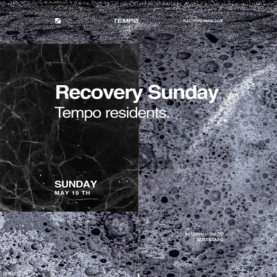 RECOVERY SUNDAY at TEMPO CLUB 19/05/2024