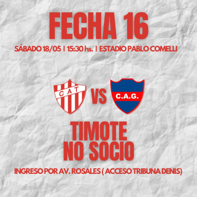 CLUB ATLETICO TALLERES VS GUEMES (SDE) - FECHA 16 - TIMOTE NO SOCIO