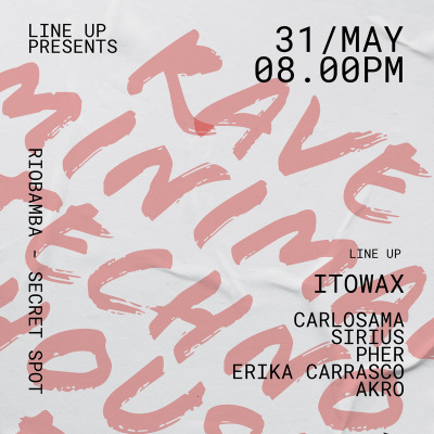 Line up presents ITOWAX - Riobamba