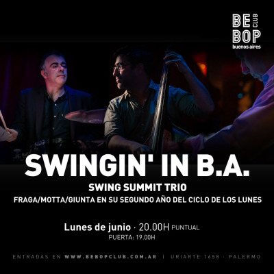 Swingin´in BA | Swing Summit Trío 03/06/2024