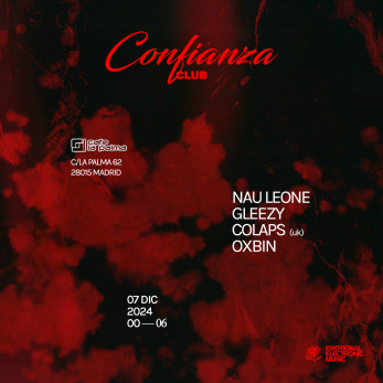 CONFIANZA CLUB: Colaps (UK) + Oxbin + Nau Leone + Gleezy