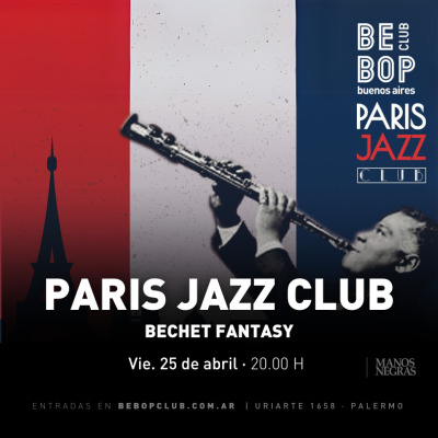 Paris Jazz Club | Bechet Fantasy 25/04/2025