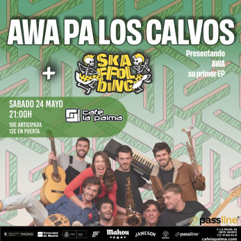 Awa Pa Los Calvos + Skaffolding