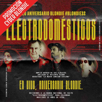 Electrodomésticos: En vivo, Aniversario Blondie.