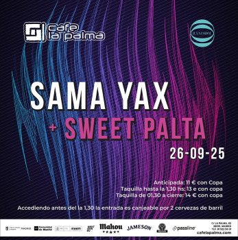SAMA YAX + Sweet Palta