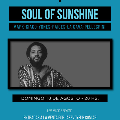SOUL OF SUNSHINE - Mark -Giaco- Yones-Raices- La Cava-Pellegrini - Jazz Voyeur Club