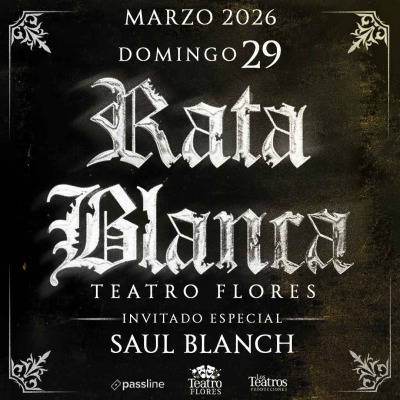 RATA BLANCA en Teatro Flores - 29 de Marzo de 2026
