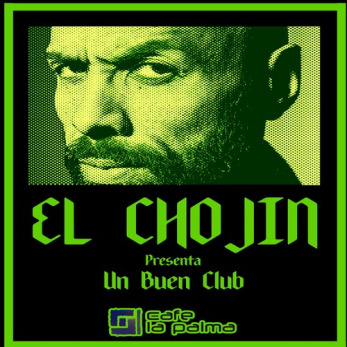 UN BUEN CLUB con EL CHOJIN - 22 FEBRERO