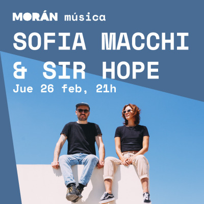 Sofia Macchi & Sir Hope #música