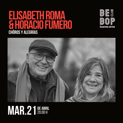 Elisabeth Roma & Horacio Fumero | Chôros y Alegrías 21/04/2026