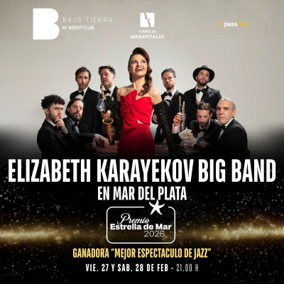 Elizabeth Karayekov Big Band en Mar del Plata | Vie 27/02/2026