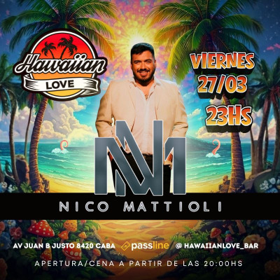 VIE 27.03 ► NICO MATTIOLI ◄ EN HAWAIIAN LOVE