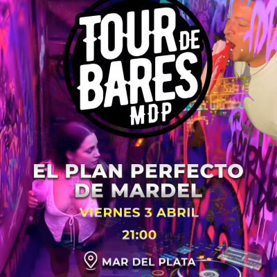 TOUR DE BARES Viernes 03/04