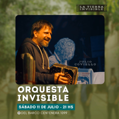 ORQUESTA INVISIBLE. Canta Sofía Verna. Julio
