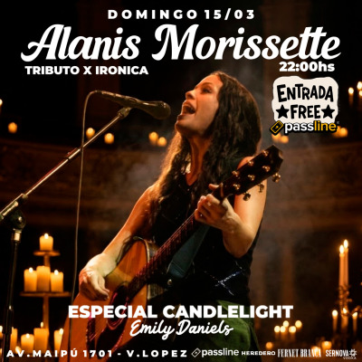 ALANIS MORRISTTE x IRONICA | DOMINGO 15.03| Cena y acordes | EMILY DANIELS.