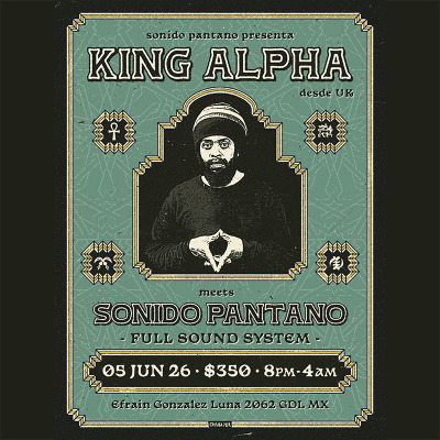 King Alpha meets Sonido Pantano