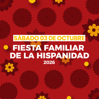 FIESTA FAMILIAR DE LA HISPANIDAD