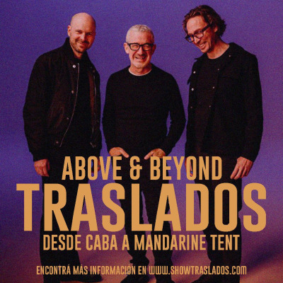 TRASLADO ABOVE & BEYOND @ MANDARINE TENT DESDE CABA
