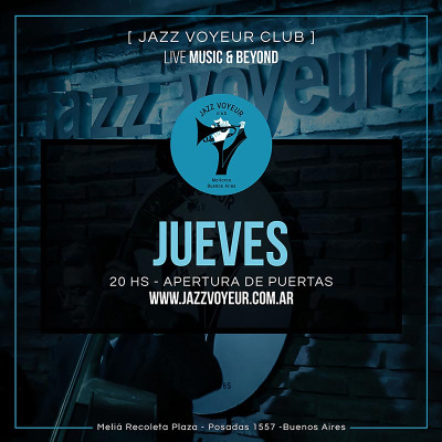 Un Neoyorquino en Buenos Aires- Soul and Swing - Blackie Nights - Jazz Voyeur Club -