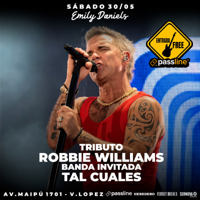 TRIBUTO ROBBIE WILLIAMS 30.05 | banda invitada TAL CUALES | Emily Daniels