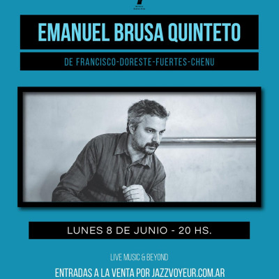 Emanuel Brusa Quinteto - Clásicos & Originales - Lunes On - Jazz Voyeur Club