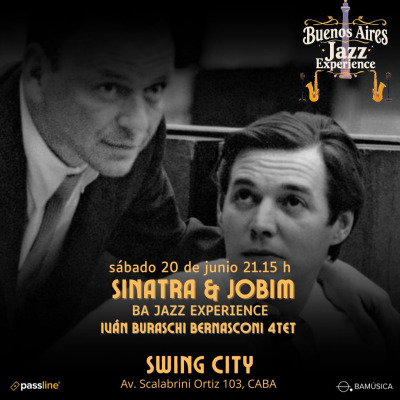 Sinatra & Jobim - Ivan Buraschi Bernasconi Cuarteto - BA Jazz Experience