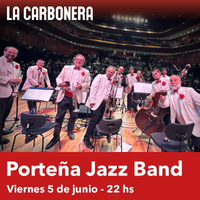 Porteña Jazz Band en La Carbonera