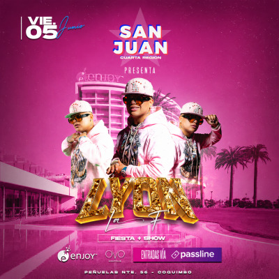 SAN JUAN presenta: LYON la F | Ovo Night Club Coquimbo | Viernes 5 Junio