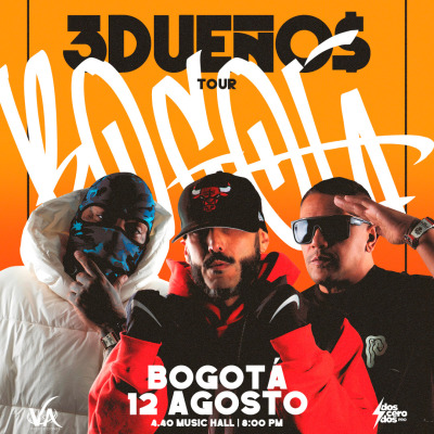 3 DUEÑOS | Internacionales Tour BOGOTÁ