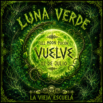 GREEN MOON PARTY ► 02 DE JULIO ► La Vieja Escuela