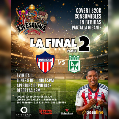 LA ESQUINA JUNIORISTA - FINAL 2 JUNIOR
