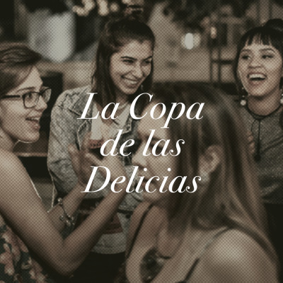 La Copa de las Delicias