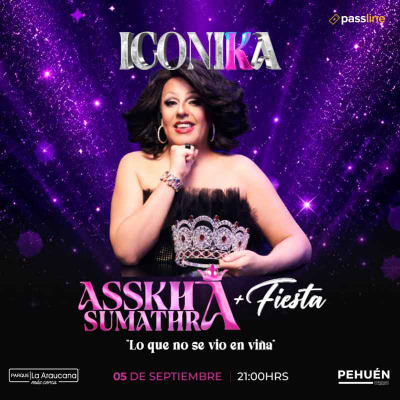 Asskha Sumathra / Lo que no se vio en Viña