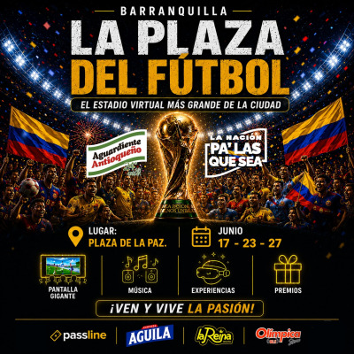 COLOMBIA VS UZBEKISTAN . LA PLAZA DEL FÚTBOL : FAN FEST EN LA PLAZA DE LA PAZ