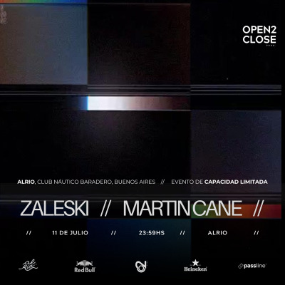 Open2Close pres. Zeleski y Martin Cane