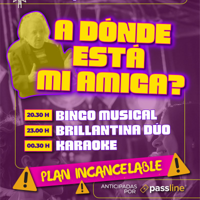 ¡¿A dónde está mi amiga?!
