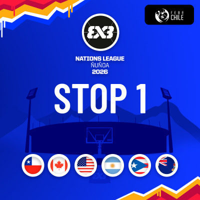 FIBA 3x3 NATIONS LEAGUE ÑUÑOA 2026