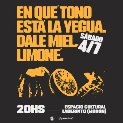 Dale Miel + Limoné + En Qué Tono Está La Yegua | Espacio Cultural Laberinto (Morón)